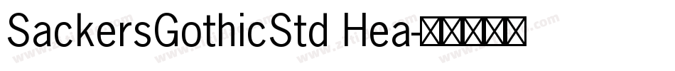 SackersGothicStd Hea字体转换